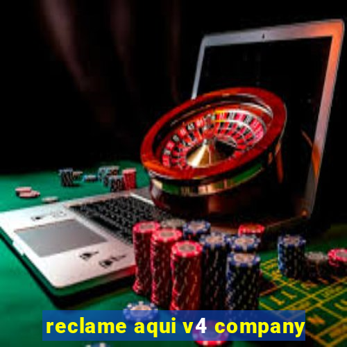 reclame aqui v4 company